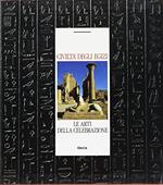 Civiltà degli egizi. Vol. 3: Le arti della celebrazione.