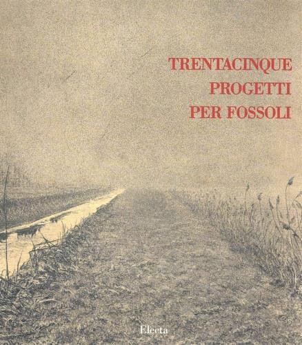 Trentacinque progetti per Fossoli - copertina