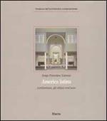 America latina. Architettura, gli ultimi vent'anni. Ediz. illustrata