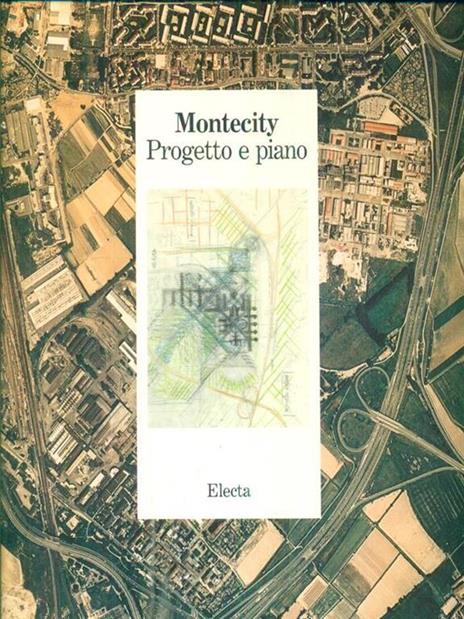 Montecity. Progetto e piano. Ediz. illustrata - Andrea Balzani - copertina