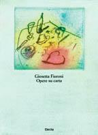 Giosetta Fioroni. Catalogo della mostra - copertina