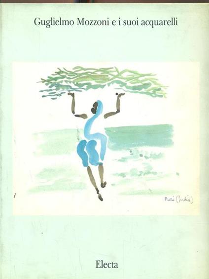 Guglielmo Mozzoni e i suoi acquarelli - copertina