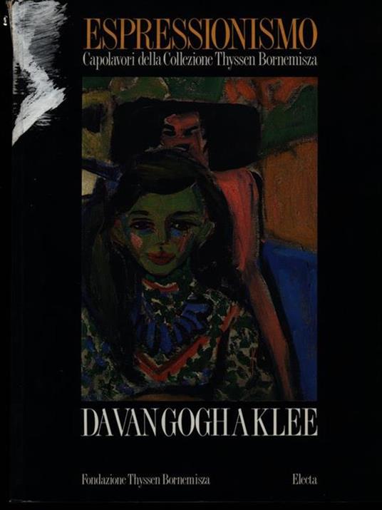 Espressionismo. Capolavori della collezione Thyssen - Bornemisza. Catalogo della mostra - copertina