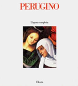 Perugino. L'opera completa. Ediz. illustrata - Pietro Scarpellini - copertina