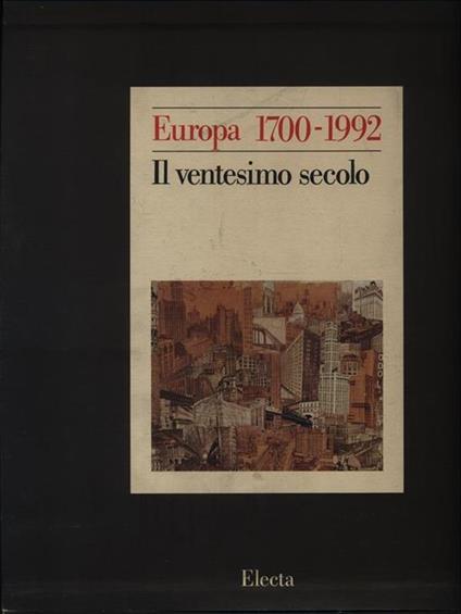 Europa 1700-1992. Ediz. illustrata. Vol. 4: L'Età contemporanea. - copertina