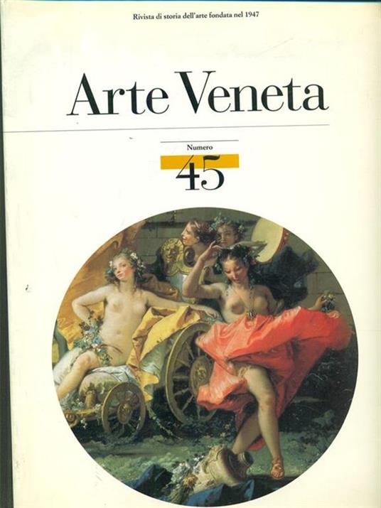 Arte veneta. Rivista di storia dell'arte. Ediz. illustrata. Vol. 45 - copertina