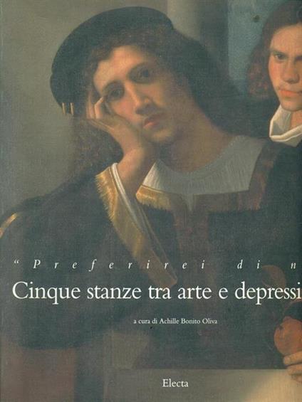 Preferirei di no. Cinque stanze tra arte e depressione. Catalogo della mostra (Venezia, 1994). Ediz. illustrata - copertina