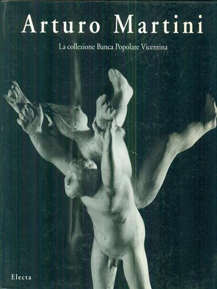 Arturo Martini. Catalogo della mostra (Treviso, 1994) - copertina