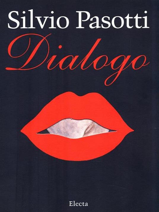 Silvio Pasotti. Dialogo. Catalogo della mostra (Milano, 1994). Ediz. illustrata - copertina