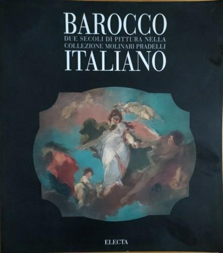 Il barocco italiano -  Alessandro Bettagno - copertina
