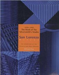 San Lorenzo Milano Silver. The work of Silversmith's studio (1970-1995). Catalogo della mostra (Londra, 1995). Ediz. illustrata - copertina