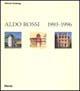 Aldo Rossi. Opera completa (1993-1996). Ediz. illustrata