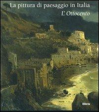 La pittura di paesaggio in Italia. L'Ottocento - copertina