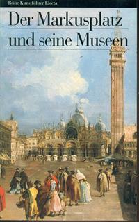 Piazza San Marco e i suoi musei. Ediz. tedesca