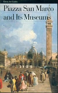 Piazza San Marco e i suoi musei. Ediz. inglese