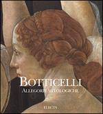 Botticelli. Allegorie mitologiche