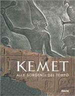 Kemet: alle sorgenti del tempo. L'antico Egitto dalla preistoria alle piramidi. Catalogo della mostra (Ravenna, 1 marzo-28 giugno 1998)