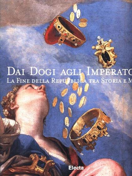 La caduta della Serenissima. Catalogo della mostra (Venezia, Museo Correr, 3 settembre-9 dicembre 1997) - copertina