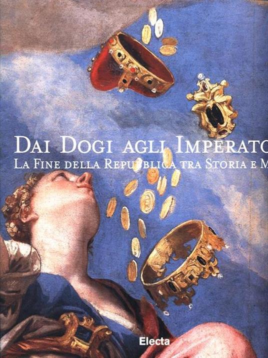 La caduta della Serenissima. Catalogo della mostra (Venezia, Museo Correr, 3 settembre-9 dicembre 1997) - copertina