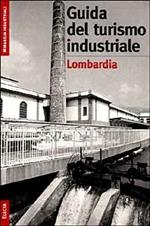 Il turismo industriale in Lombardia