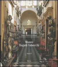 Museo Bagatti Valsecchi. Ediz. illustrata. Vol. 2 - copertina