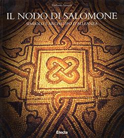 Il nodo di Salomone. Simbolo e archetipo d'alleanza - Umberto Sansoni - copertina