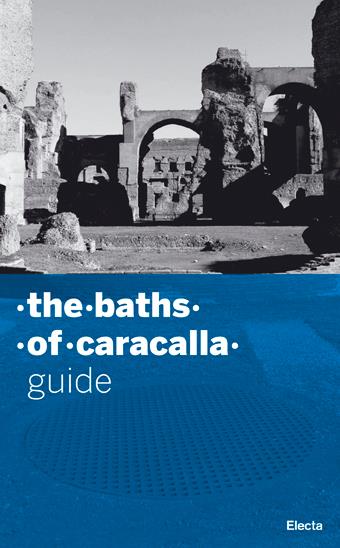 The Baths of Caracalla. Ediz. illustrata - Marina Piranomonte - copertina