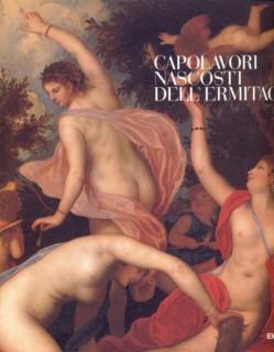 Capolavori nascosti dell'Ermitage. Catalogo della mostra (Udine, 1998)
