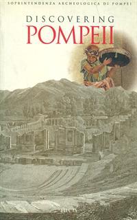 Pompei. Alla scoperta di Pompei. Ediz. inglese