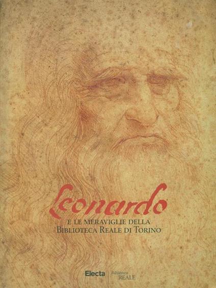 Leonardo e le meraviglie della Biblioteca Reale di Torino. Catalogo della mostra (Torino, 20 novembre 1998-31 gennaio 1999) - copertina