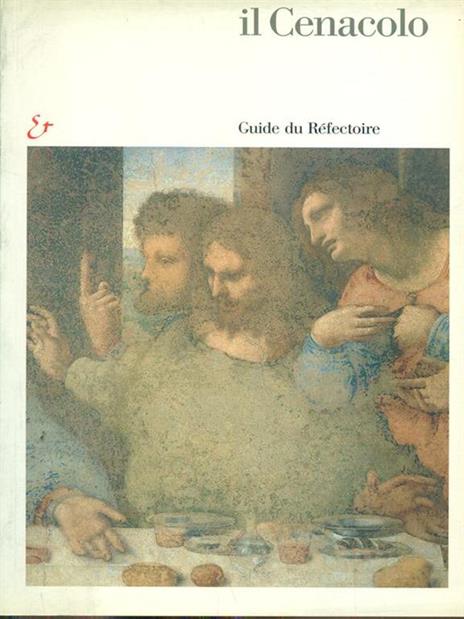 Il Cenacolo. Guida al refettorio. Ediz. francese - Pietro C. Marani - 2