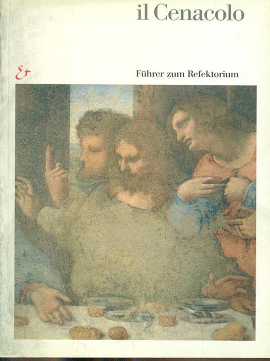 Il Cenacolo. Guida al refettorio. Ediz. tedesca - Pietro C. Marani - 2