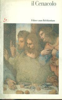 Il Cenacolo. Guida al refettorio. Ediz. tedesca