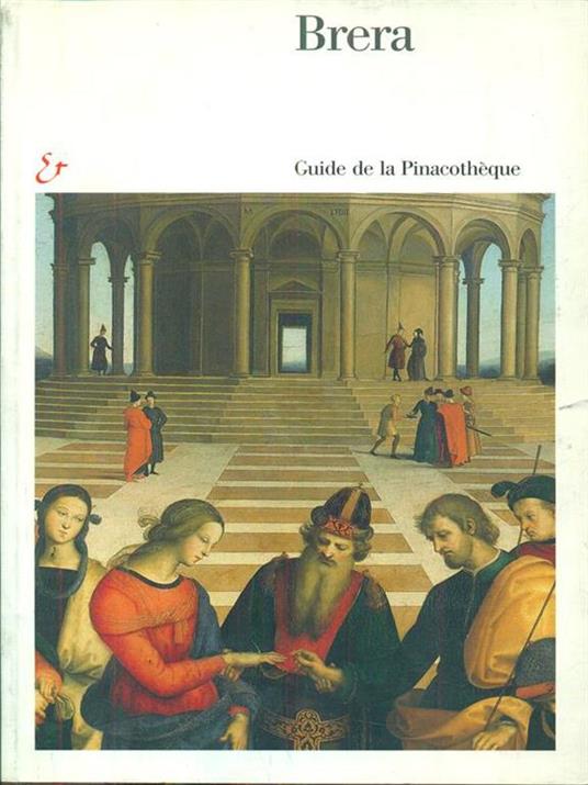 Brera. Guida alla Pinacoteca. Ediz. francese - 2