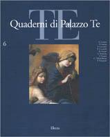 Quaderni di Palazzo Te. Rivista internazionale di cultura artistica. Ediz. illustrata. Vol. 6 - copertina