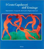 Cento capolavori dall'Ermitage. Impressionisti e avanguardie alle scuderie del Quirinale. Ediz. illustrata - copertina