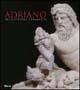 Adriano. Architettura e progetto. Ediz. illustrata