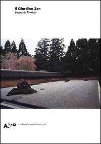 Il Giardino Zen. Ediz. illustrata - François Berthier - copertina