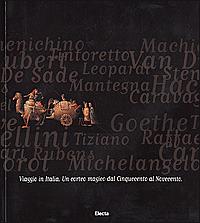 Viaggio in Italia. Un corteo magico dal Cinquecento al Novecento. Catalogo della mostra (Genova, 30 marzo-15 luglio 2001). Ediz. illustrata - copertina