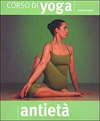 Corso di yoga antietà - Peter Falloon Goodhew - copertina