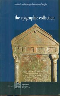 La collezione epigrafica del Museo archeologico nazionale di Napoli. Ediz. inglese