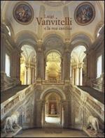 Luigi Vanvitelli e la sua cerchia. Catalogo della mostra (Caserta, 16 dicembre 2000-16 marzo 2001)