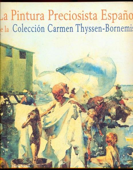La pintura preciosista espanola de la colleción Carmen Thyssen-Bornemisza (Valencia, 1999). Ediz. spagnola e inglese - 2