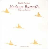 Madama Butterfly. Giacomo Puccini. Con 2 CD Audio - Davide Pizzigoni,Angelo Foletto - copertina