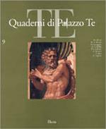 Quaderni di Palazzo Te. Rivista internazionale di cultura artistica. Ediz. illustrata. Vol. 9