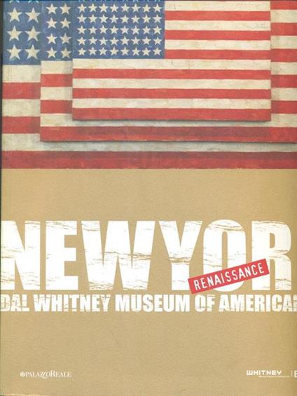 New York Renaissance. Dal Whitney Museum of American Art. Ediz. illustrata - copertina