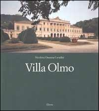 Villa Olmo. Universo filosofico sulle rive del lago di Como-A universe of philosophy on the shores of lakes Como - Nicoletta Ossanna Cavadini - copertina