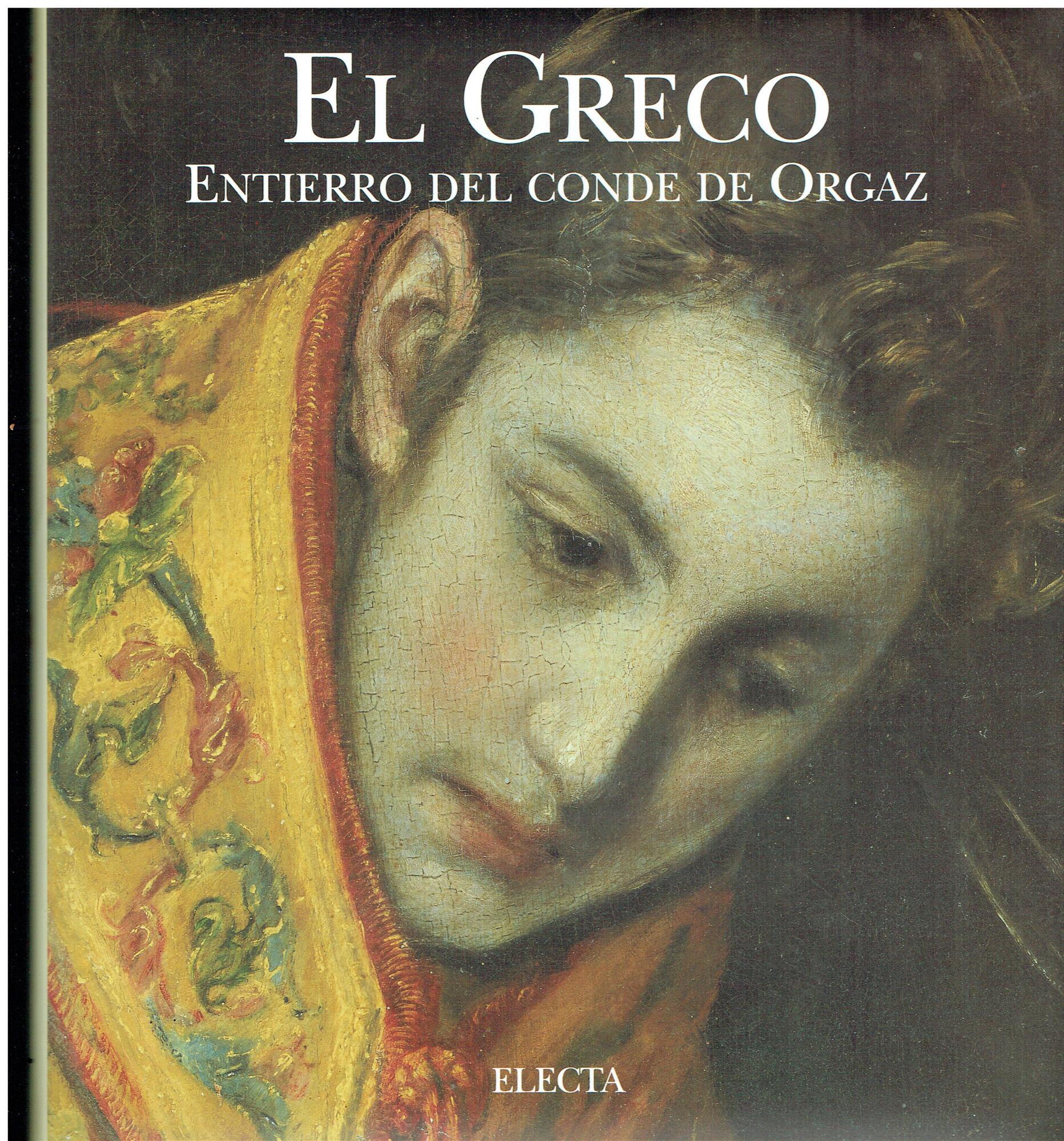 El Greco. Entierro del conde de Orgaz. Ediz. illustrata