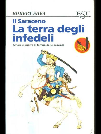 Il saraceno. La terra degli infedeli - Robert Shea - copertina