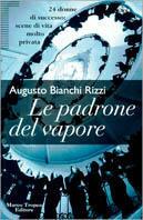 Le padrone del vapore - Augusto Bianchi Rizzi - copertina